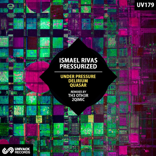 Ismael Rivas & Pressurized - Under Pressure - Delirium  Quasar [UV179]